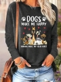 Women\\\'s Casual Slogan & Dog Print Round Neck Long Sleeve T-Shirt, Spring/Summer | Lotusrite.com