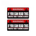 2 X Warning Car Sticker If You Can Read This Youre Too Close PVC Funny Decal Waterproof Automobile Accessories,14cm*7cm|Car Stic