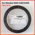 Original Motor Hub Trim Ring for Ninebot MAX G30 30D KickScooter Electric Scooter 2nd Generation 350w Hub Motor Parts|Scooter Pa