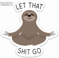 Volkrays Personality Car Sticker Let That Shit Go Meditation Sloth Accessories Reflective Waterproof Vinyl Decal,10cm*10cm - Car
